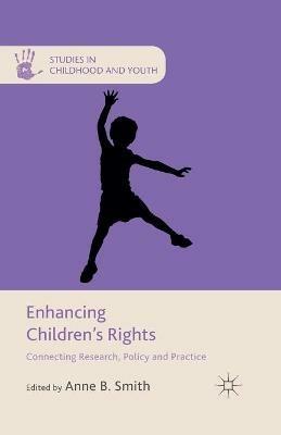 Enhancing Children's Rights: Connecting Research, Policy and Practice - cover