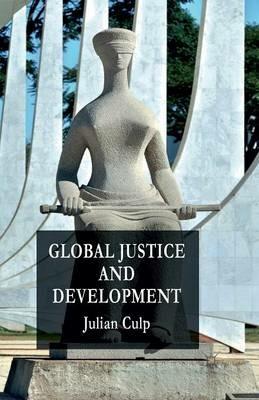 Global Justice and Development - J. Culp - cover
