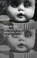 Doubling, Distance and Identification in the Cinema - P. Coates - cover