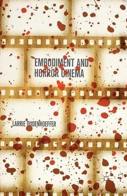 Embodiment and Horror Cinema - Larrie Dudenhoeffer - cover