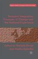 European Integration, Processes of Change and the National Experience - cover