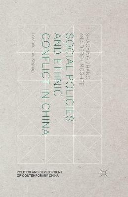 Social Policies and Ethnic Conflict in China: Lessons from Xinjiang - S. Zhang,D. McGhee - cover