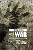 Motherhood and War: International Perspectives - cover