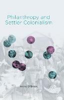 Philanthropy and Settler Colonialism - A. O'Brien - cover