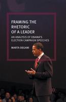 Framing the Rhetoric of a Leader: An Analysis of Obama’s Election Campaign Speeches