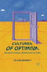 Cultures of Optimism: The Institutional Promotion of Hope