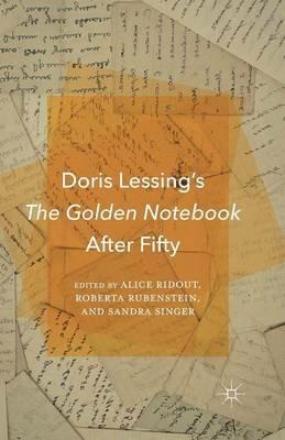 Doris Lessing’s The Golden Notebook After Fifty - cover
