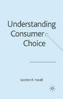 Understanding Consumer Choice - G. Foxall - cover