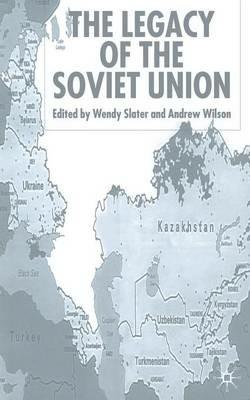 The Legacy of the Soviet Union - cover