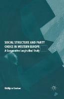 Social Structure and Party Choice in Western Europe: A Comparative Longitudinal Study - O. Knutsen - cover