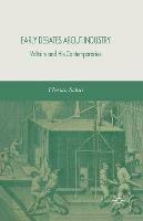 Early Debates about Industry: Voltaire and His Contemporaries - F. Schui - cover