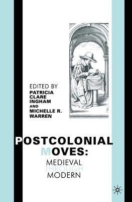 Postcolonial Moves: Medieval through Modern - cover
