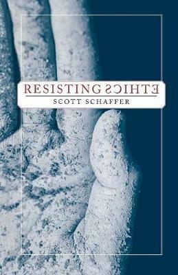 Resisting Ethics - S. Schaffer - cover