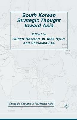 South Korean Strategic Thought toward Asia - cover