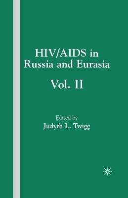 HIV/AIDS in Russia and Eurasia, Volume II - cover