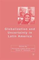 Globalization and Uncertainty in Latin America - cover