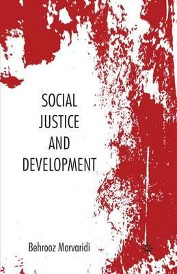 Social Justice and Development - Behrooz Morvaridi - cover