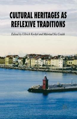 Cultural Heritages as Reflexive Traditions - cover