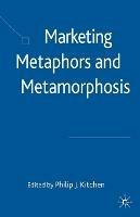 Marketing Metaphors and Metamorphosis - P. Kitchen - cover