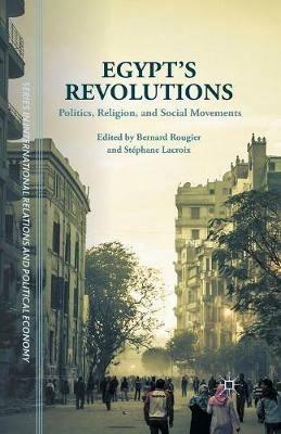 Egypt's Revolutions: Politics, Religion, and Social Movements - cover
