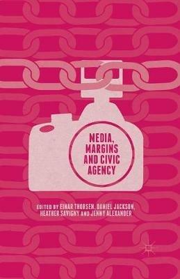 Media, Margins and Civic Agency - cover