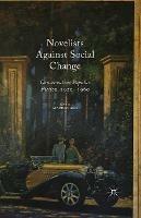 Novelists Against Social Change: Conservative Popular Fiction, 1920-1960