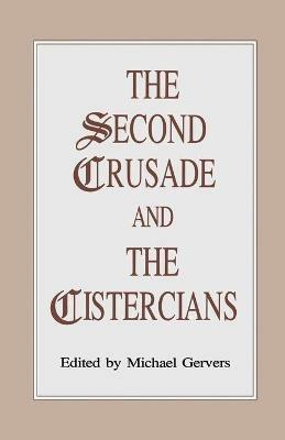 The Second Crusade and the Cistercians - cover