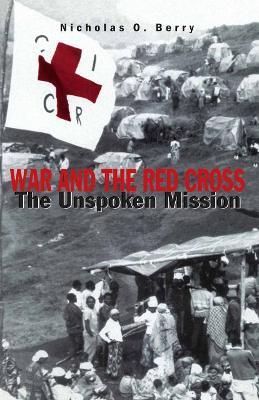 War and the Red Cross: The Unspoken Mission - NA NA - cover