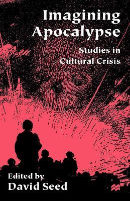 Imagining Apocalypse: Studies in Cultural Crisis - NA NA - cover