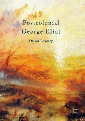Postcolonial George Eliot - Oliver Lovesey - cover
