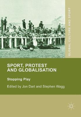 Sport, Protest and Globalisation: Stopping Play - cover