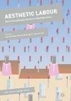 Aesthetic Labour: Rethinking Beauty Politics in Neoliberalism - cover