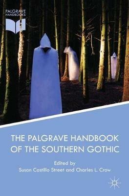 The Palgrave Handbook of the Southern Gothic - cover