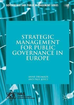 Strategic Management for Public Governance in Europe - Anne Drumaux,Paul Joyce - cover
