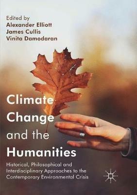 Climate Change and the Humanities: Historical, Philosophical and Interdisciplinary Approaches to the Contemporary Environmental Crisis - cover