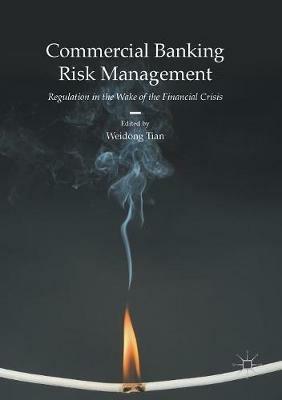 Commercial Banking Risk Management: Regulation in the Wake of the Financial Crisis - cover