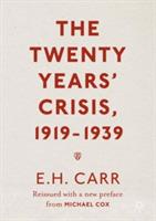 The Twenty Years' Crisis, 1919-1939: Reissued with a new preface from Michael Cox - E.H. Carr - cover