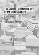 The Digital Transformation of the Public Sphere: Conflict, Migration, Crisis and Culture in Digital Networks