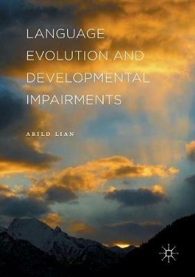 Language Evolution and Developmental Impairments - Arild Lian - cover