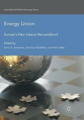 Energy Union: Europe's New Liberal Mercantilism? - cover