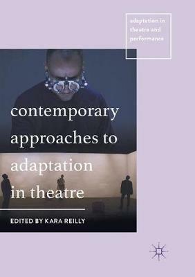 Contemporary Approaches to Adaptation in Theatre - cover