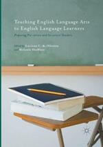 Teaching English Language Arts to English Language Learners: Preparing Pre-service and In-service Teachers