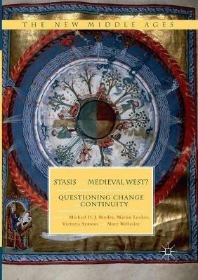 Stasis in the Medieval West?: Questioning Change and Continuity - cover
