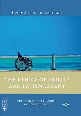 The Ethics of Ability and Enhancement - cover