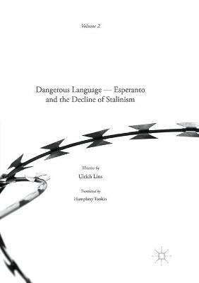 Dangerous Language — Esperanto and the Decline of Stalinism - Ulrich Lins - cover