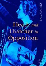 Heath and Thatcher in Opposition