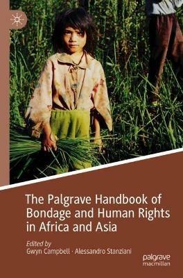 The Palgrave Handbook of Bondage and Human Rights in Africa and Asia - cover