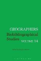 Geographers: Biobibliographical Studies, Volume 14 - cover
