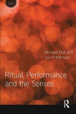Ritual, Performance and the Senses - cover