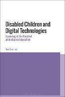 Disabled Children and Digital Technologies: Learning in the Context of Inclusive Education